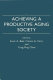 Achieving a productive aging society /