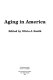 Aging in America /