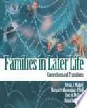 Families in later life : connections and transitions /