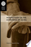 Perspectives on the economics of aging /