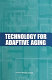 Technology for adaptive aging /