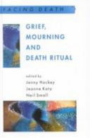 Grief, mourning, and death ritual /