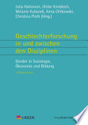 Geschlechterforschung in und zwischen den Disziplinen: Gender In Soziologie, Okonomie und Bildung./