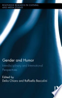 Gender and humor : interdisciplinary and international perspectives /