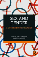 Sex and gender : a contemporary reader /