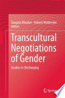 Transcultural negotiations of gender : studies in (be)longing /