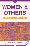 Women and Others : Perspectives on Race, Gender, and Empire /