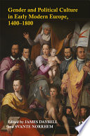 Gender and political culture in early modern Europe, 1400-1800 /