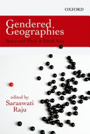 Gendered geographies : space and place in South Asia /