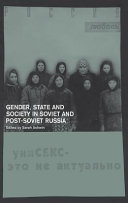 Gender, state, and society in Soviet and post-Soviet Russia /