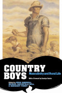 Country boys : masculinity and rural life /