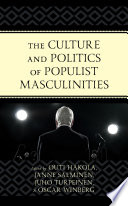 The culture and politics of populist masculinities /