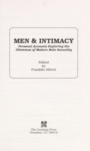 Men & intimacy : personal accounts exploring the dilemmas of modern male sexuality /