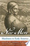 New men : manliness in early America /