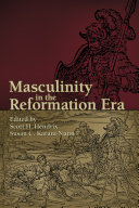 Masculinity in the Reformation era /