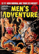 Men's adventure magazines in postwar America : the Rich Oberg collection /