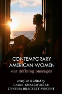 Contemporary American women : our defining passages /