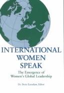 International women speak : the emergence of women's global leadership /
