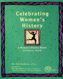 Celebrating women's history : a Women's History Month resource book /