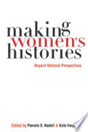 Making women's histories : beyond national perspectives /