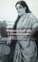 Women and the colonial gaze /