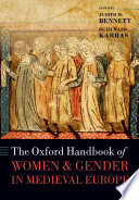 The Oxford handbook of women and gender in medieval Europe /