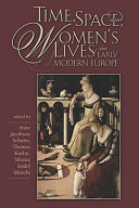 Time, space, and women's lives in early modern Europe /