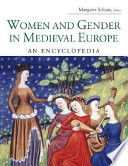 Women and gender in medieval Europe : an encyclopedia /