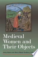 Medieval women and their objects /