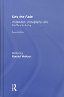 Sex for sale : prostitution, pornography, and the sex industry /