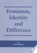 Feminism, identity, and difference /