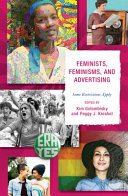 Feminists, feminism, and advertising : some restrictions apply /