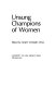 Unsung champions of women /