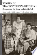 Women in transnational history : connecting the local and the global /