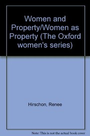 Women and property, women as property /