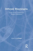 Different wavelengths : studies of the contemporary women's movement /
