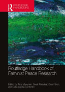 Routledge handbook of feminist peace research /