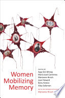 Women mobilizing memory /