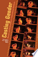 Casting gender : women and performance in intercultural context /