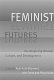 Feminist futures : re-imagining women, culture and development /