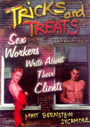 Tricks and treats : sex workers write about their clients /