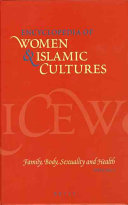 Encyclopedia of women & Islamic cultures /