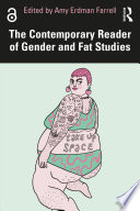 The contemporary reader of gender and fat studies /