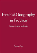 Feminist geography in practice : research and methods /