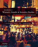 Introduction to women's, gender & sexuality studies : interdisciplinary and intersectional approaches /