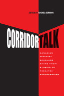 Corridor talk : Canadian feminist scholars share stories of research partnerships /