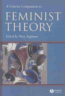 A concise companion to feminist theory /