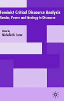 Feminist critical discourse analysis : gender, power and ideology in discourse /