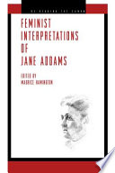 Feminist interpretations of Jane Addams /