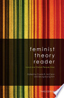 Feminist theory reader : local and global perspectives /